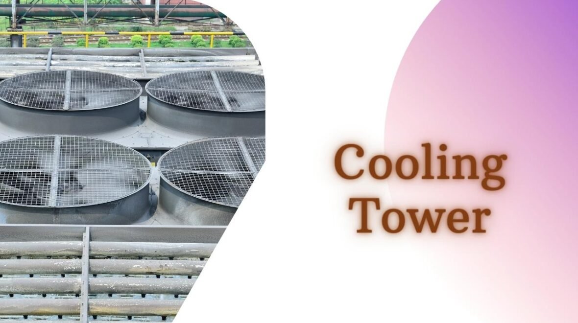 What Is Cooling Towers?