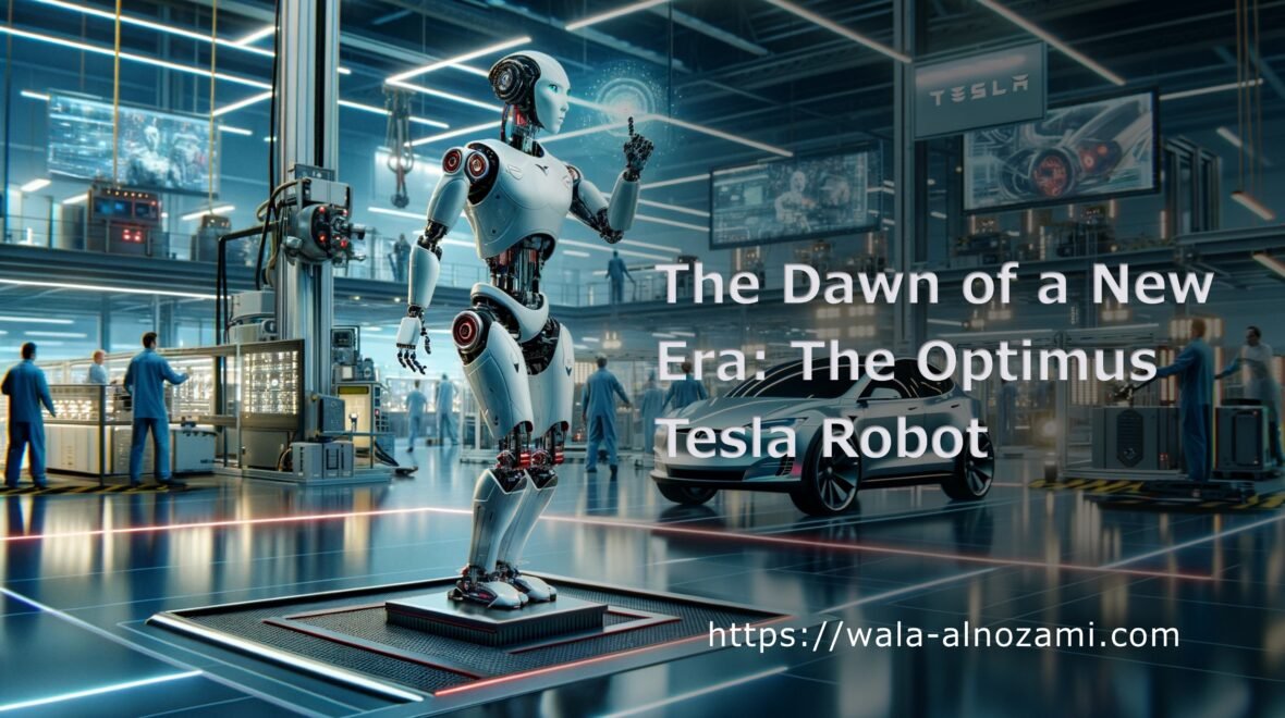 The Dawn of a New Era: The Optimus Tesla Robot